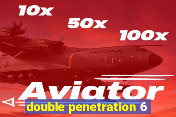 double penetration 6